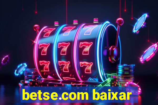 betse.com baixar